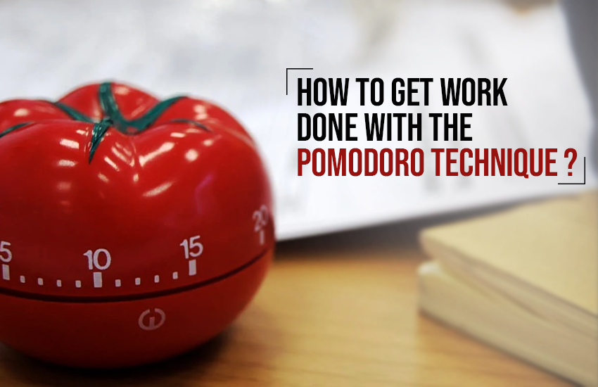 How to Get Things Done with the Pomodoro Technique