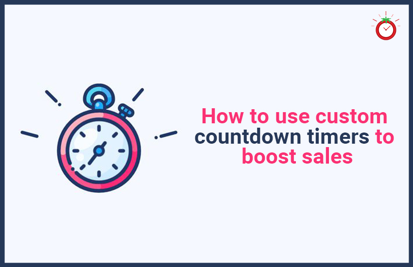 How to Use Custom Countdown Timers to Boost Sales