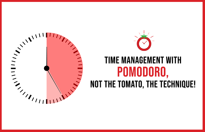 Time Management with Pomodoro, Not the Tomato, The Technique!